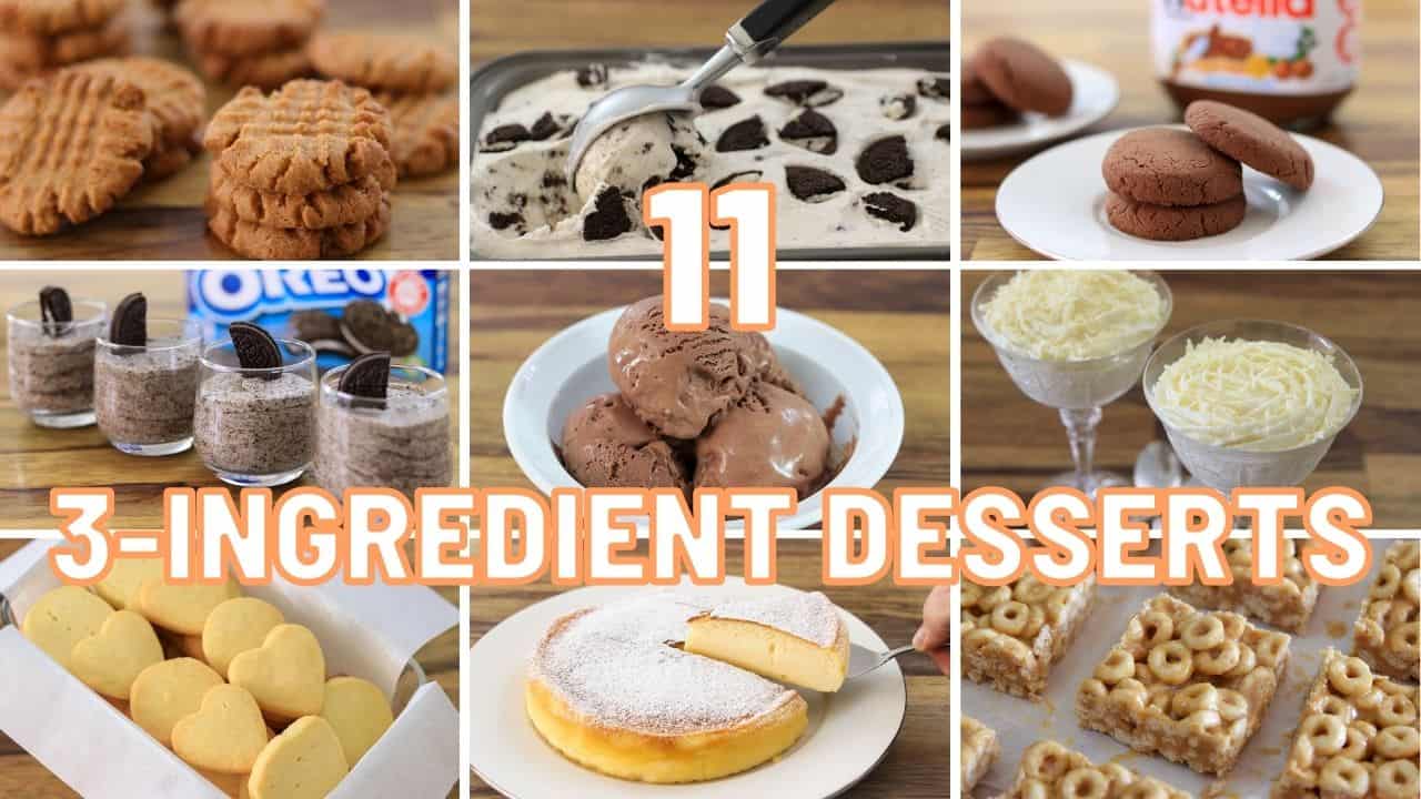 11 Easy 3-Ingredient Dessert Recipes