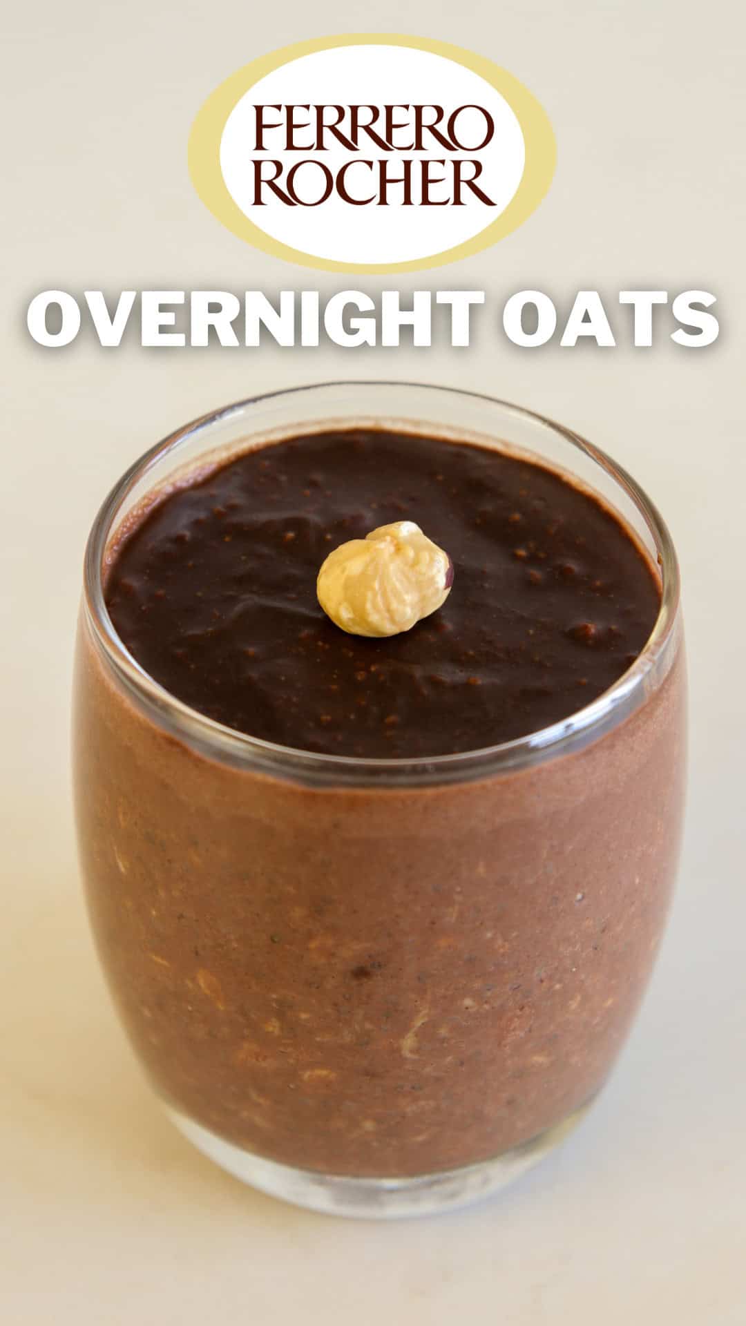 a glass of Ferrero richer overnight oats