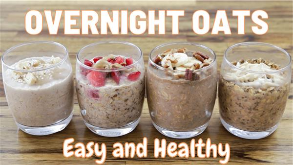 Four clear glasses filled with different varieties of overnight oats are lined up side by side on a wooden surface. The text above and below the glasses reads "Overnight Oats" and "Easy and Healthy" respectively.