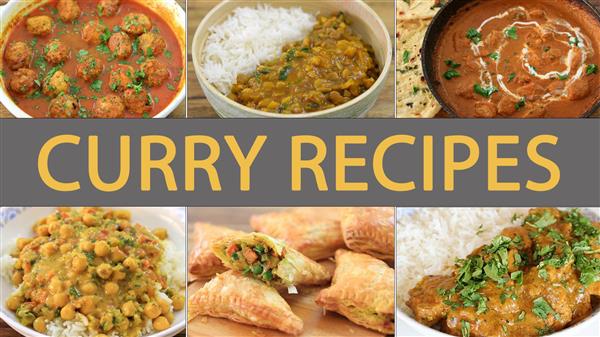 A collage of six different curry dishes, each displayed in a bowl or plate. The center features a text overlay that says "CURRY RECIPES" in bold letters. Dishes include various curries with rice, naan, vegetables, and samosas.