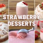 A collage featuring six strawberry desserts: trifles in glasses, whipped strawberry mousse, a cake with whipped topping and strawberries, a strawberry-topped cake dusted with powdered sugar, a spoon dipping into strawberry mousse, and strawberry panna cotta. "STRAWBERRY DESSERTS" is written in the center.