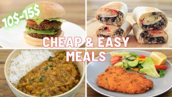 A collage of four different meals under the title "Cheap & Easy Meals (10$-15$)." The top-left shows a veggie burger; top-right, wraps filled with beans and vegetables; bottom-left, rice with lentil curry; and bottom-right, a breaded cutlet with salad.