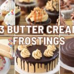 A collage of six different cakes and cupcakes showcasing various buttercream frostings, including vanilla, chocolate, and caramel styles. The text "3 Butter Cream Frostings" is overlaid in the center.