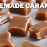 Close-up of several pieces of homemade caramel candies, arranged in neat rows on a flat surface. The caramels have a rich golden-brown color and a glossy, smooth texture. The text "HOMEMADE CARAMELS" is positioned at the top of the image.