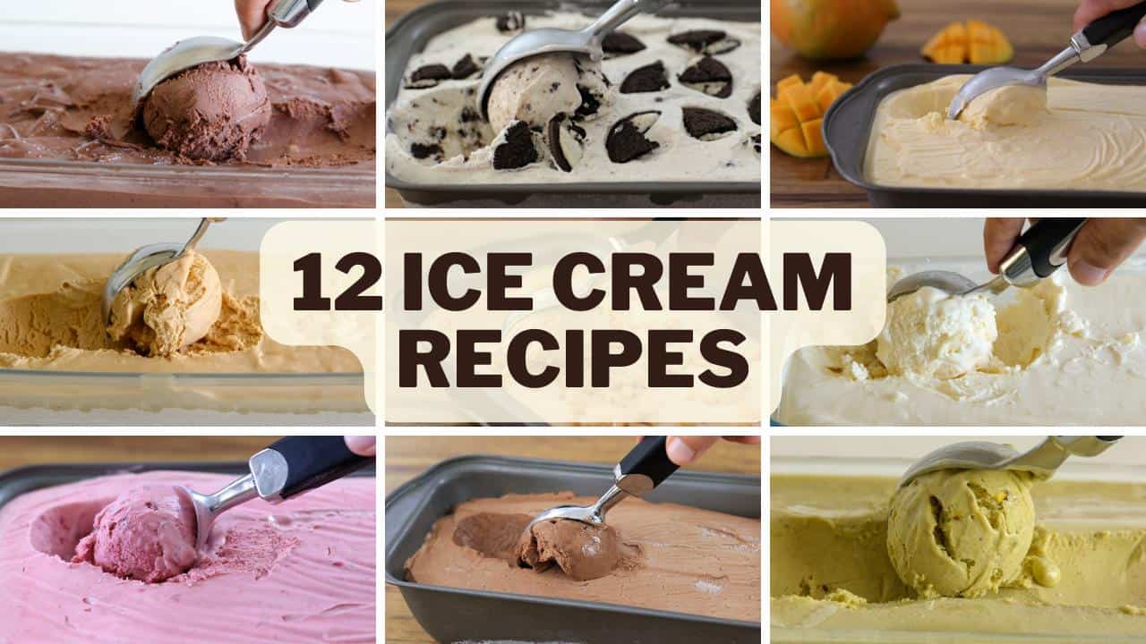 Collage of various ice cream scoops in trays, including chocolate, cookie, vanilla, mango, and more, with a text overlay in the center that reads, "12 Ice Cream Recipes." Each image features a hand scooping out a serving of ice cream from different flavors.