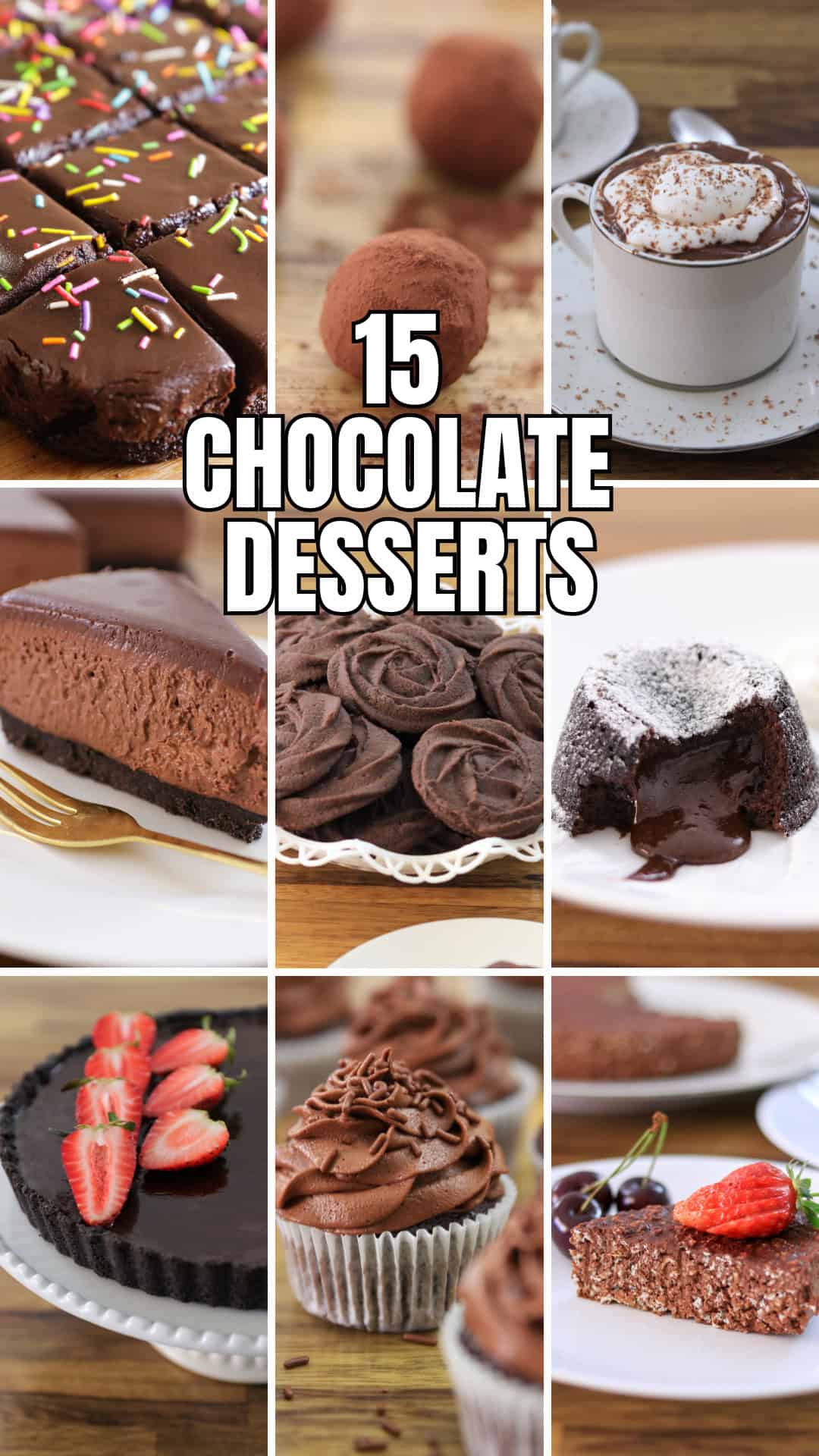 a collage of photos with a text says: 15 chocolate desserts